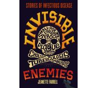 Invisible Enemies Stories of Infectious Disease - Jeanette Farrell - Farrar, Straus and Giroux (BYR) - ebook (ePub) - Livre