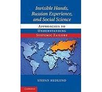 Invisible Hands, Russian Experience, And Social Science