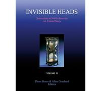 Invisible Heads: Surrealists in North America - An Untold Story, Volume 2: Black and White Reprint