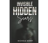Invisible Hidden Scars