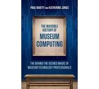Invisible History Of Museum Computing