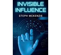 Invisible Influence