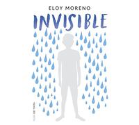 Eloy Moreno Invisible / Invisible (Poche)