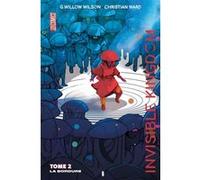 Invisible Kingdom, T2 : La Bordure G. Willow Wilson (Auteur), Christian Ward (Illustration)