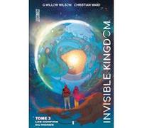 Invisible Kingdom, T3 : Les Confins du monde G. Willow Wilson (Auteur), Christian Ward (Auteur)