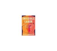 Invisible Labor