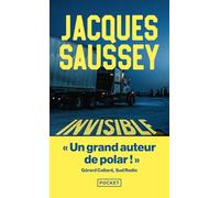 Invisible - Le nouveau thriller choc de Jacques Saussey - nouveauté poche 2026