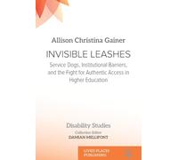 Invisible Leashes: Service Dogs, Institutional Barriers, and the Fight for Authentic Access in Higher Education