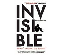 Invisible : les travailleurs immigrés britanniques. Pai