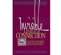 Invisible Lines of Connection by Lawrence Kushner Lawrence Kushner (Auteur)
