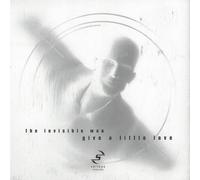 Invisible Man, The - Invisible Man, The - Give A Little Love - Serious Records