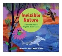 Invisible Nature by Catherine Barr Catherine Barr (Auteur)