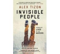 Invisible People: Stories Of Lives At The Margins