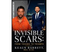 Invisible Scars: From Trauma to Triumph