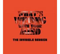 Invisible Session - What's Wrong With Your Mind [Vinyl LP]