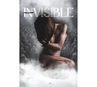 INvisible: Témoignage d'une femme de 30 ans sur la maternité, le deuil des grands-parents et la résilience face à la dépression, l'anxiété et l'émétophobie au cœur d'une famille de quatre enfants.