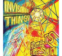 Invisible Things - Home is The Sun [Import]