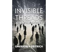 Invisible Threads: A Tapestry of Lives