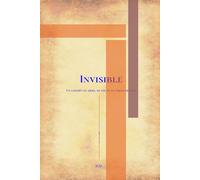 INVISIBLE: Un chemin de mère, de foi et de persévérance