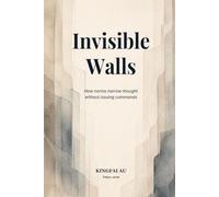 Invisible Walls: How norms narrow thought without issuing commands