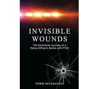 Invisible Wounds: The Emotional Journey of a Police Officer's Battle with PTSD