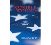 Invisible Wounds: The Great Lie