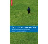 Invisibles orphelins: Reconnaître, comprendre, accompagner