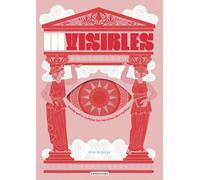 Invisibles: Rends enfin visibles les héroïnes des mythes !