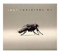 Ira - Invisivel DJ