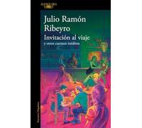 Invitación al viaje: y otros cuentos inéditos