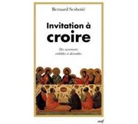 Invitation à croire Bernard Sesboüé (Auteur)