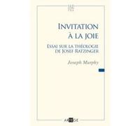 Invitation à la joie Mgr Joseph Murphy (Auteur)