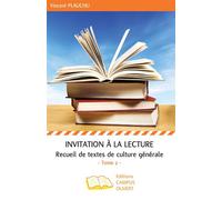 Invitation à la lecture (Tome 2) Recueil de textes de culture générale - Vincent Plauchu - Campus Ouvert - broché - Scolaire / Universitaire