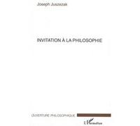 Joseph Juszezak – Invitation à la philosophie – broché – L'Harmattan