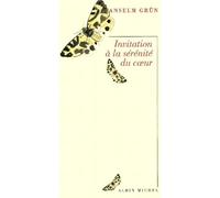 Invitation à la sérénité du coeur