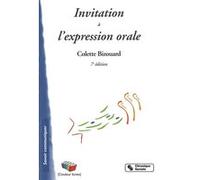Invitation a l'expression orale 7eme edition COLET. BIZOUARD (Auteur)