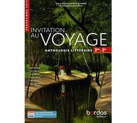 Collectif – Invitation au voyage : Anthologie littéraire Français 2de-1re – 2019