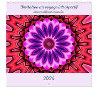 Invitation au voyage introspectif (Calendrier mural carré 2026 30x30 cm) Calendrier double avec une page pour vos prises de notes: Un calendrier mural ... personnel à travers différents mandalas.