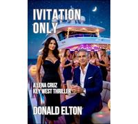 Invitation Only: A Lena Cruz Key West Thriller