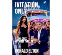 Invitation Only: A Lena Cruz Key West Thriller