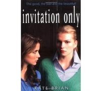 Invitation Only Brian, Kate (Auteur)