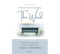 Invitation- Reading & Contemplating the Word: Lyrical Reflections Book 1, Cycle A, Book Series for Sunday Sacred Scripture
