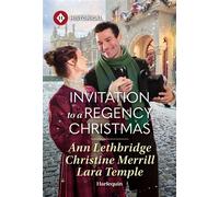 Invitation to a Regency Christmas - Ann Lethbridge - Harlequin Historical - ebook (ePub) - Livre