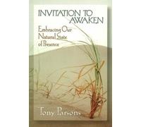 Invitation to Awaken: Embracing Our Natural State of Presence