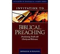 Invitation To Biblical Preaching
