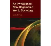 Invitation To Non-Hegemonic World Sociology