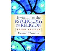 Invitation To The Psychology Of Religion, Third Edition