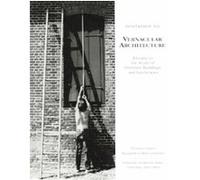 Invitation To Vernacular Architecture, PERSPECTIVES IN VERNACULAR ARCHITECTURE Elizabeth Collins Cromley, Thomas Carter (Auteur)