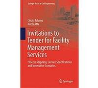 Invitations to Tender for Facility Management Services: Process Mapping, Service Specifications and Innovative Scenarios (Springer Tracts in Civil Engineering) (English Edition) Format Kindle G