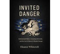 INVITED DANGER: Institutional Failure, Grooming Networks, and the Cost of Silence in Modern Europe
